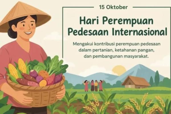 Setiap tanggal 15 Oktober, masyarakat internasional memperingati Hari Perempuan Pedesaan Internasional